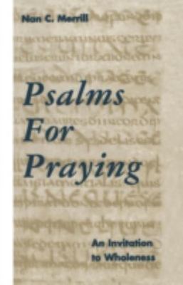 Psalms for Praying: An Invitation to Wholeness, Merrill, Nan C., Very Good Book