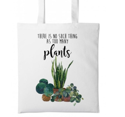 Too Many Plants Tragetasche | Geschenk | Pflanzenliebhaber Geschenk | Zimmerpflanze Geschenkideen 