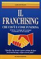 Il franchising. Che cos'è e come funziona - [De Vecchi]