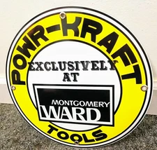 Powr-Kraft Tool Power nostalgia sign .. Montgomery Ward