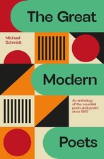 The Great Modern Poets: An antholog..., Schmidt, Michae