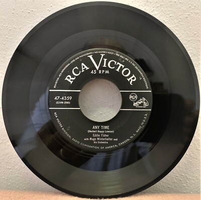   '' ANY TIME ~ NEVER BEFORE '':  Eddie Fisher:  RCA # 47-4359 - 1951:  EX  