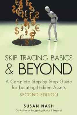 Skip Tracing Basics & Beyond: A Complete Step-by Guide for Locating Assets