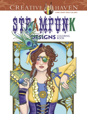 Dover Publications-Creative Haven: Steampunk Designs