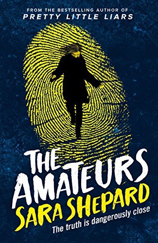 The Amateurs By Sara Shepard