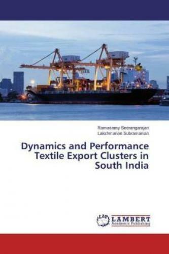 Thumbnail - Dynamics And Performance Textile Export Clusters In South India 2750