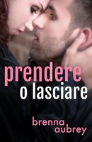 Brenna Aubrey | Prendere O Lasciare | Taschenbuch | Italienisch (2021)