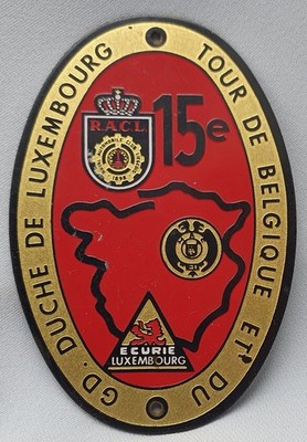 Alte Plakette Grill Badge Oldtimer ''15e TOUR BELGIQUE GD. DUCHE DE LUXEMBOURG