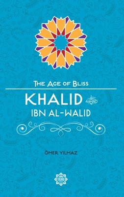 Khalid Ibn Al-Walid by Omer Yilmaz (Paperback Book)