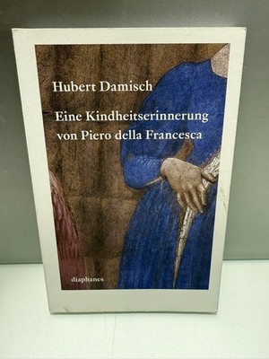 Eine Kindheitserinnerung von Piero della Francesca	Hubert Damisch