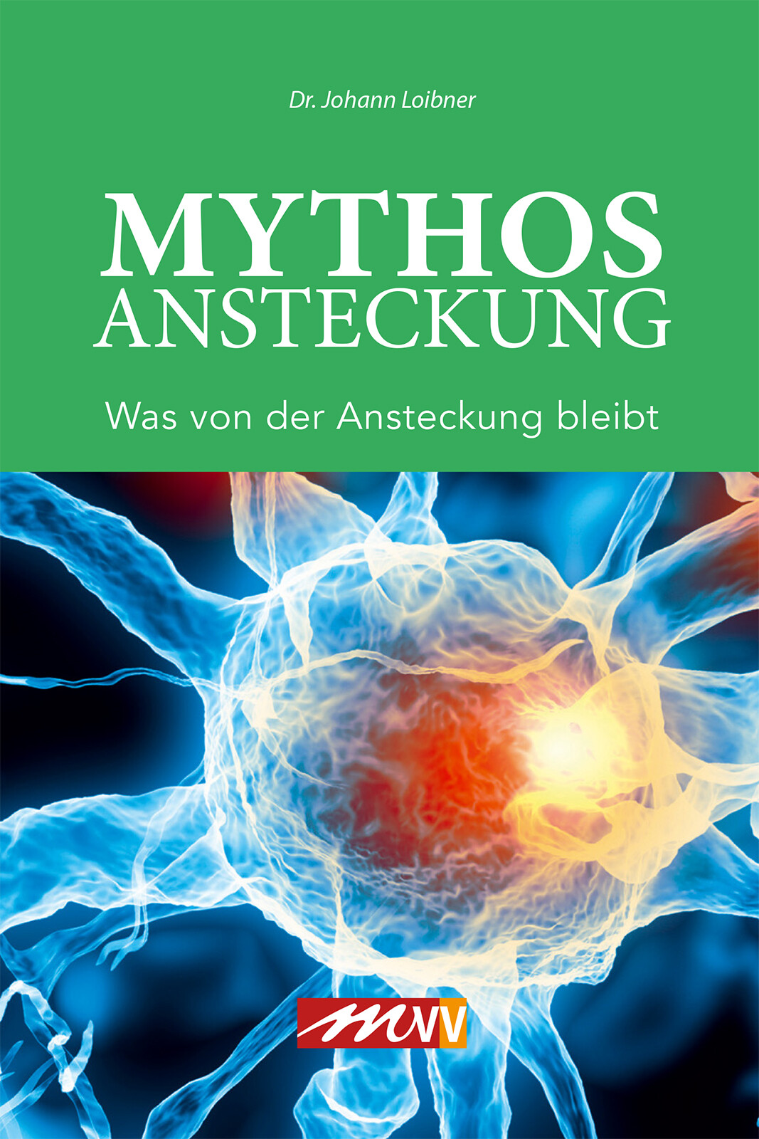 Thumbnail - Dr. Johann Loibner / Mythos Ansteckung