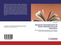 Rampant Unemployment & Youth Attitude Towards Education Henry Egyeyu