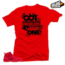 Shirt to Match Jordan 12 Bulls-99 Problems Red Tee