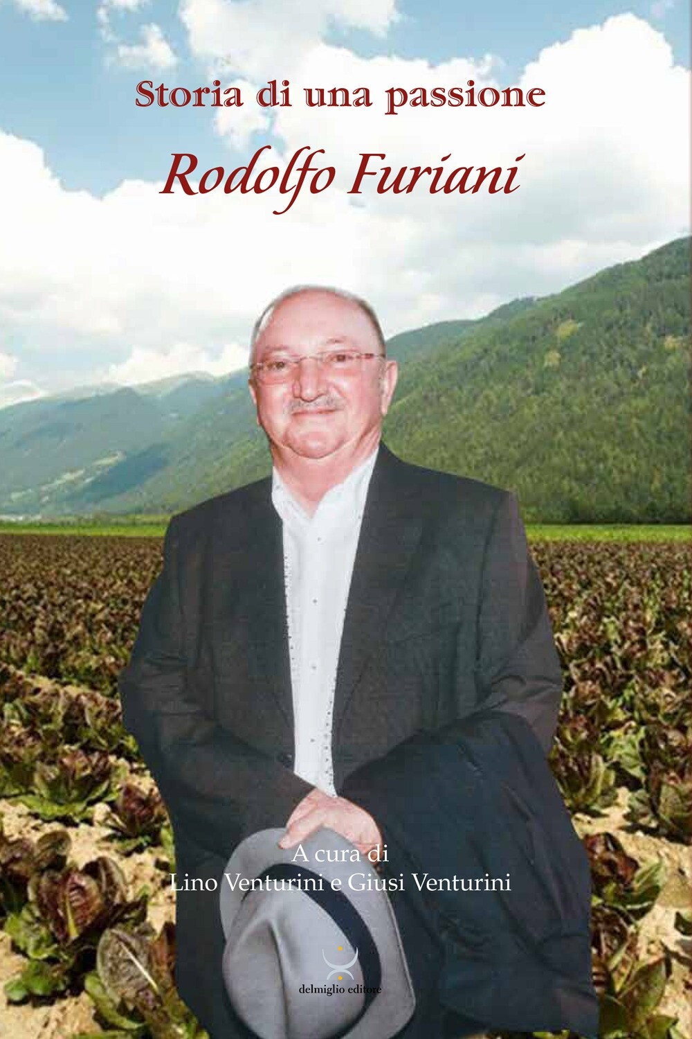 Storia di una passione, Rodolfo Furiani - [Delmiglio]