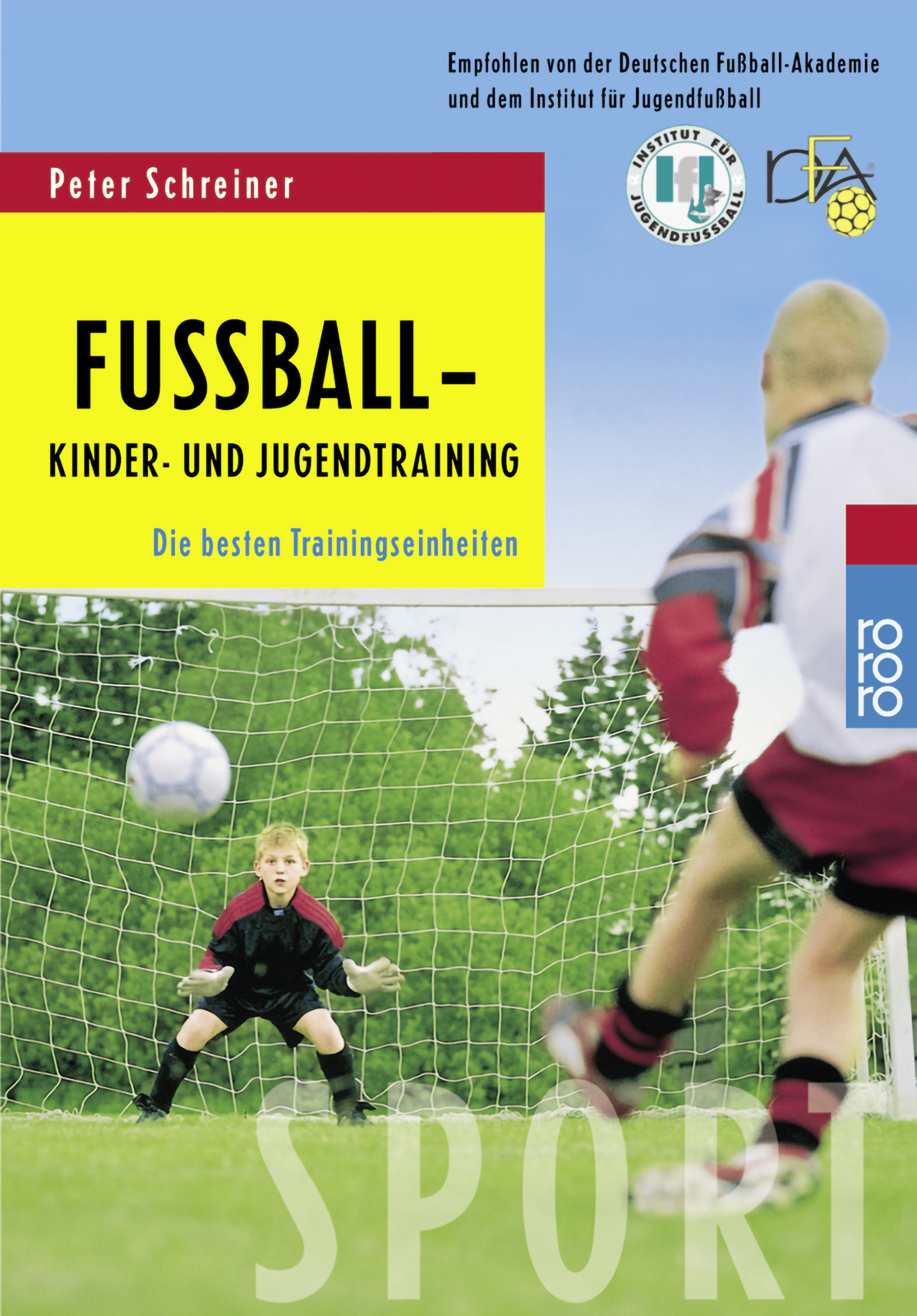 Peter Schreiner / Fußball - Kinder- Und Jugendtraining