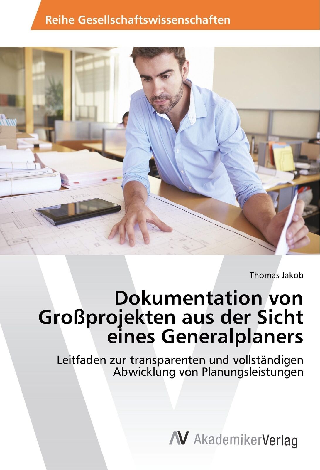 Thumbnail - Dokumentation Von Großprojekten Aus Der Sicht Eines Generalplaners |