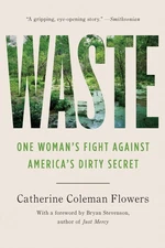 Waste: One Woman’s Fight Against America’s Dirty Secret (The Studs and I...