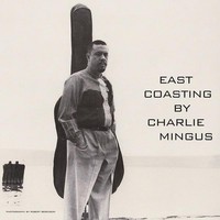 Mingus - East Coasting - Vinyl Record - F600Z