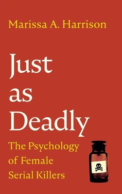 Marissa A Harrison | Just as Deadly | Buch | Englisch (2023) | Gebunden