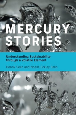 Mercury Stories: Understanding Sustainability through a Volatile Element - p...