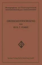 Grogasversorgung: Technik und Wirtschaft der Fernleitung der Gase unter hohem Dr