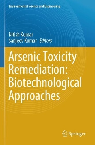 Arsenic Toxicity Remediation: Biotechnological Approaches - 9783031375637