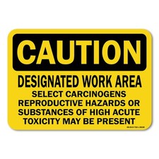 Designated Work Area Select Carcinogens Reproductive Hazards ANSI Caution Sign