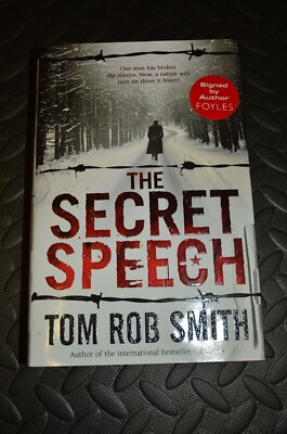 THE SECRET SPEECH BY TOM ROB SMITH. 1ST EDITION SIGNED VF/VF NEW UNREAD.