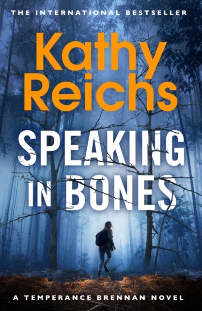 Speaking in Bones by Kathy Reichs (Paperback Book)