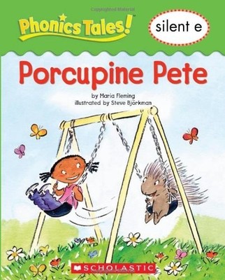 Porcupine Pete Silent E (Phonics Ta..., Scholastic Inc.