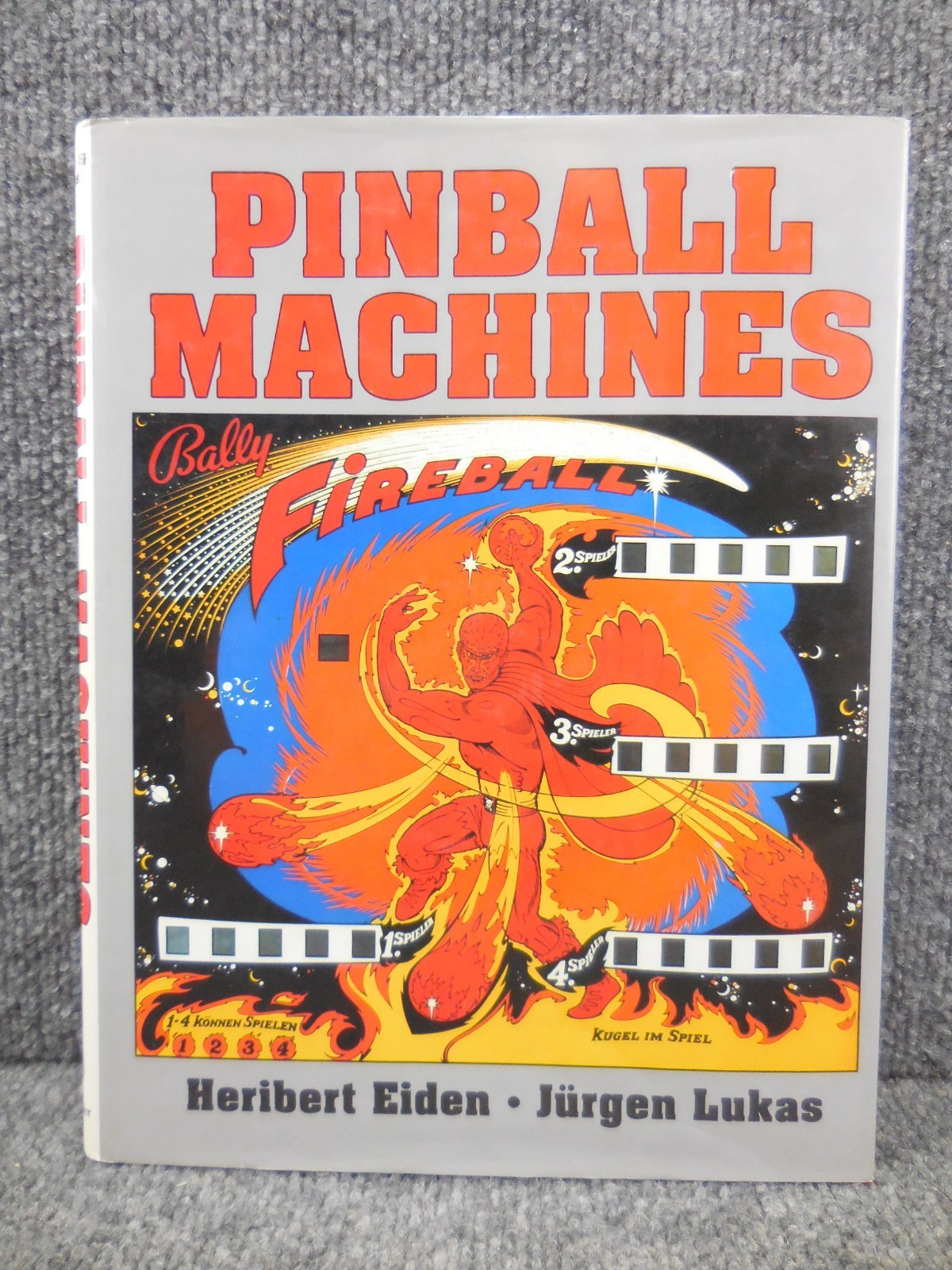 1992 Pinball Machines by Heribert Eiden and Jurgen Lukas Hardcover Book