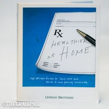 Healthier at Home - A Proven Guide to Self-Care - Lehman Bros Book