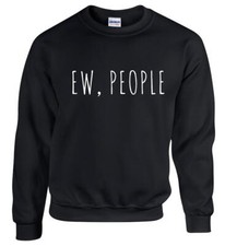 Ew... people --- Funny Xmas Christmas Unisex Jumper sweatshirt Gift