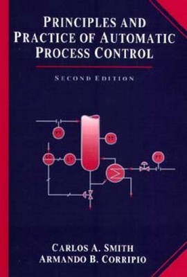 Principles and Practice of Automatic Process Control, 2nd Edition - GOOD
