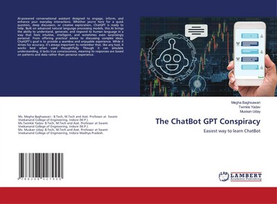Megha Baghsawari (u. a.) | The ChatBot GPT Conspiracy | Taschenbuch | Englisch