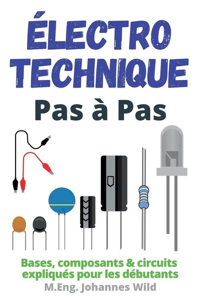 M. Eng. Johannes Wild | ÉLectrotechnique Pas à Pas | Taschenbuch | FranzöSisch-image
