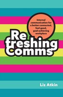 Refreshing Comms | Liz Atkin | Englisch | Taschenbuch | 2024 | Ean 9781788605434