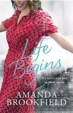 Life Begins, Amanda Brookfield
