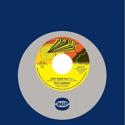Billy Garner I Got Some (Part 1)/I Got Some (Part 2) (Vinyl) 7'' Single