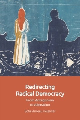 REDIRECTING RADICAL DEMOCRACY by HELANDER SOFIA ANCE Paperback Self Help