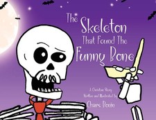 The Skeleton That Found The Funny Bone by Chars Bonin Paperback Book