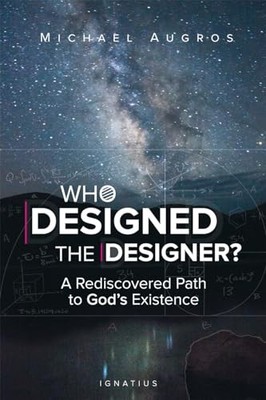 Who Designed the Designer?: A Rediscovered Path to God's Existence - VERY GOOD