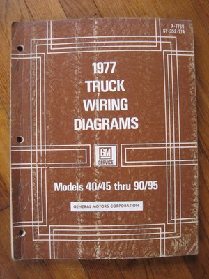 1977 Chevrolet GMC Truck Wiring Diagrams 40 45 50 60 65 70 75 90 95