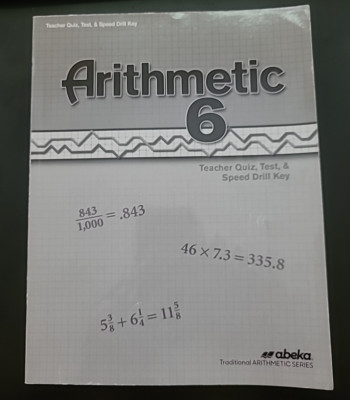 Abeka Arithmetic 6 Teacher Quiz, Test, & Speed Drill Key 4th Edition | eBay