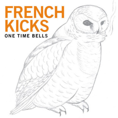 CD French Kicks One Time Bells Startime International