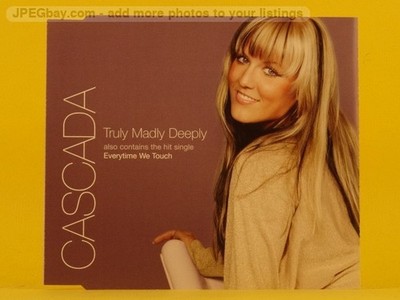 CASCADA TRULY MADLY DEEPLY (L82) 2 Track CD Single including Picture Sleeve ZOOL