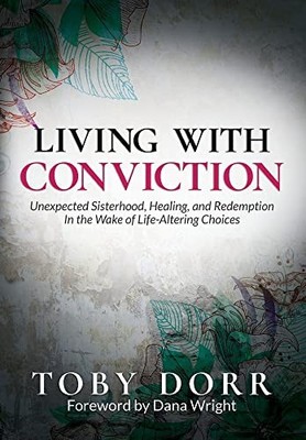 Toby Dorr Living with Conviction (Hardback)