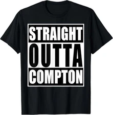Straight Out Of Compton Funny Graphic Cotton Tee - Made In Usa