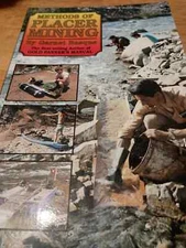METHODS OF PLACER MINING (PROSPECTING AND TREASURE By Garnet Basque