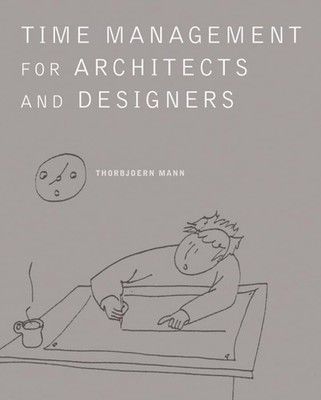 Time Management for Architects and ..., Mann, Thorbjoer
